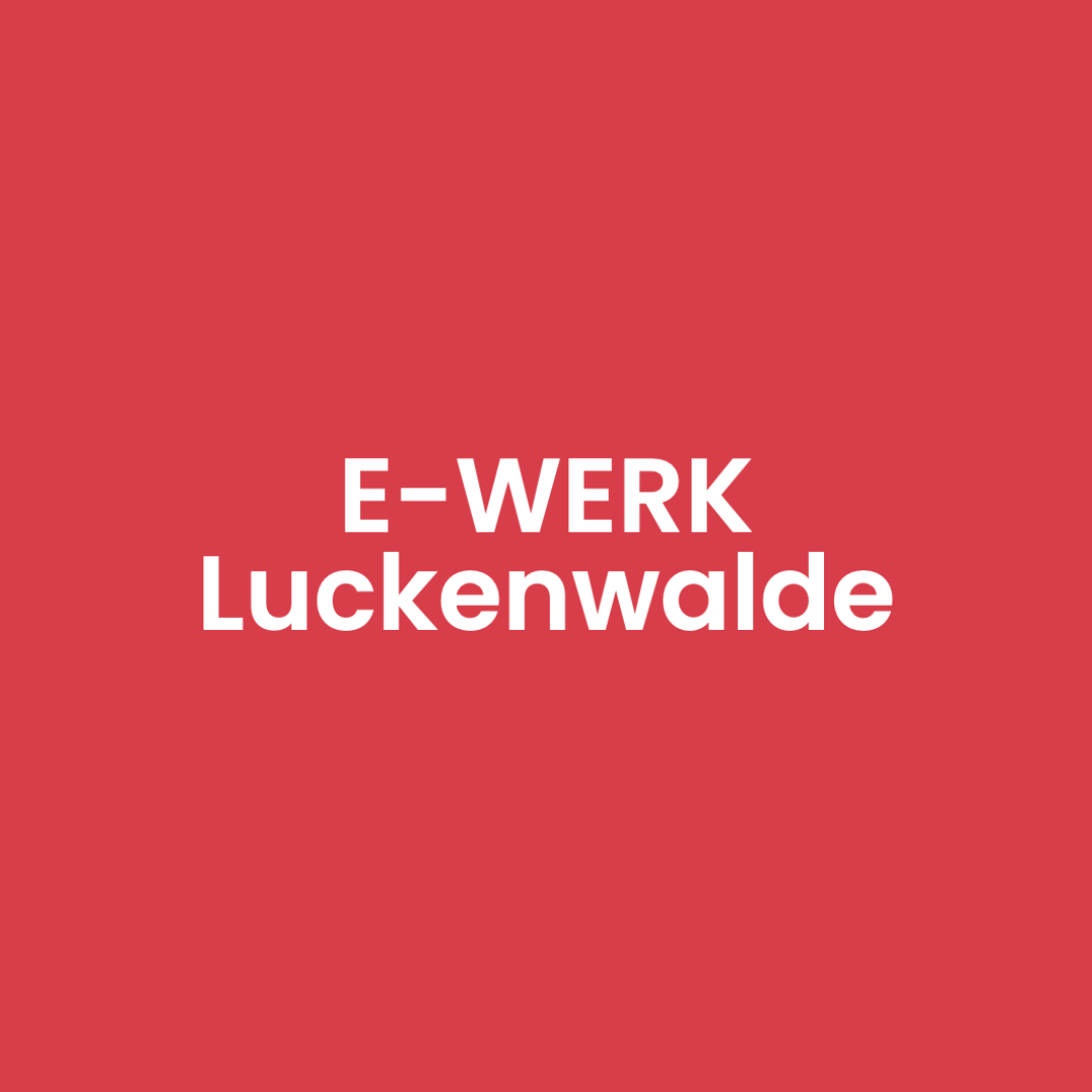 E-Werk Luckenwalde